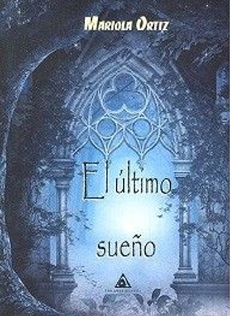 Atlantis presenta “El último sueño”, de Mariola Ortiz Atlantis presenta “El último sueño”, de Mariola Ortiz
