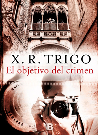 El objetivo del crimen de X.R. Trigo saldrá a la venta el próximo 15 de febrero El objetivo del crimen de X.R. Trigo saldrá a la venta el próximo 15 de febrero
