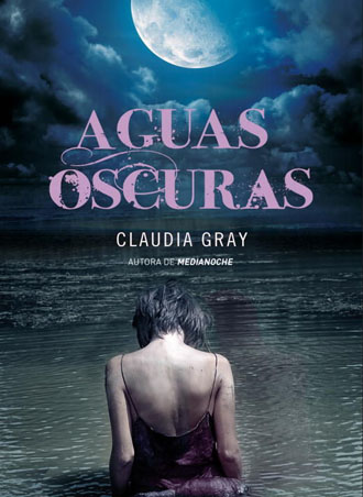 Aguas Oscuras, análisis de la obra de fantasia de Claudia Gray Aguas Oscuras, análisis de la obra de fantasia de Claudia Gray