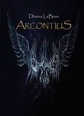 Arcontius, la novela de Draina LeBrun a la venta el 18 de febrero Arcontius, la novela de Draina LeBrun a la venta el 18 de febrero