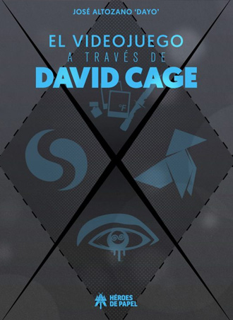 Abierto el plazo de reservas de “El videojuego a través de David Cage”, por el Youtuber Dayo Abierto el plazo de reservas de “El videojuego a través de David Cage”, por el Youtuber Dayo