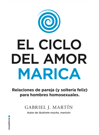 El ciclo del amor marica 👨❤️💋👨💖 de Gabriel J. Martín ¡¡a la venta el 12 de abril!! El ciclo del amor marica 👨❤️💋👨💖 de Gabriel J. Martín ¡¡a la venta el 12 de abril!!