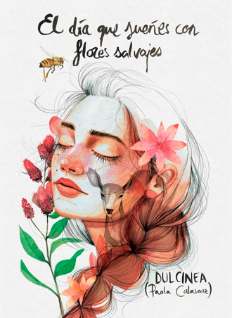 El día que sueñes con flores salvajes 🌺🌻💐 de @Dulcinea ¡¡disponible en librerías!! El día que sueñes con flores salvajes 🌺🌻💐 de @Dulcinea ¡¡disponible en librerías!!