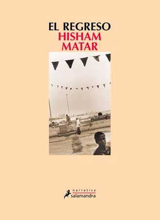 El Regreso ✈️💼 de Hisham Matar Premio Pulitzer 2017 de Biografía El Regreso ✈️💼 de Hisham Matar Premio Pulitzer 2017 de Biografía