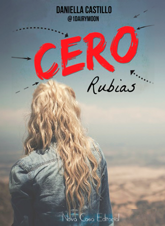 Cero rubias 👩👌 de Daniella Castillo ¡novedad de mayo! Cero rubias 👩👌 de Daniella Castillo ¡novedad de mayo!