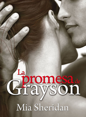 La promesa de Grayson, análisis de la obra de Mia Sheridan La promesa de Grayson, análisis de la obra de Mia Sheridan