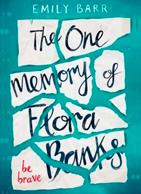 El único recuerdo de Flora Banks ?? de Emily Barr ¡publicación en el mes de septiembre! El único recuerdo de Flora Banks ?? de Emily Barr ¡publicación en el mes de septiembre!