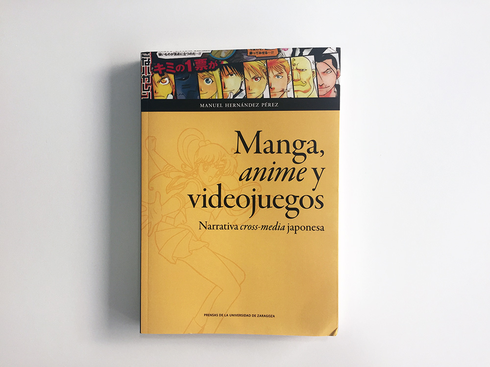Manga, anime y videojuegos: narrativa cross-media japonesa, análisis Manga, anime y videojuegos: narrativa cross-media japonesa, análisis