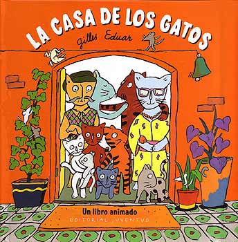 La casa de los Gatos, analizamos el libro animado de Gilles Eduar La casa de los Gatos, analizamos el libro animado de Gilles Eduar