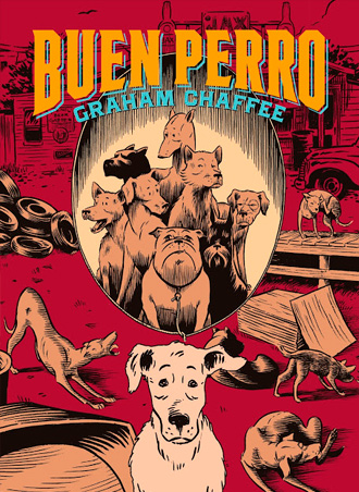 ¡Nueva edición de Buen Perro de Graham Chaffee! ¡Nueva edición de Buen Perro de Graham Chaffee!