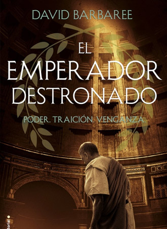 El emperador destronado, la nueva obra de David Barbaree, pronto a la venta El emperador destronado, la nueva obra de David Barbaree, pronto a la venta