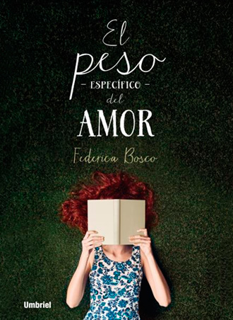 El peso específico del amor, reseña de una novela que no es lo que tú crees El peso específico del amor, reseña de una novela que no es lo que tú crees