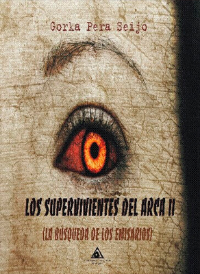 Los supervivientes del arca II. La búsqueda de los emisarios, presentación el 15 de septiembre Los supervivientes del arca II. La búsqueda de los emisarios, presentación el 15 de septiembre