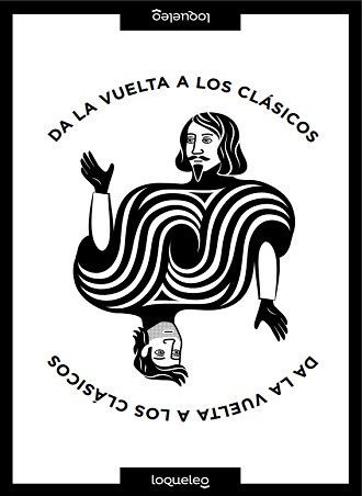 Santillana nos acerca los clásicos de la literatura española con Clásicos Loqueleo Santillana nos acerca los clásicos de la literatura española con Clásicos Loqueleo