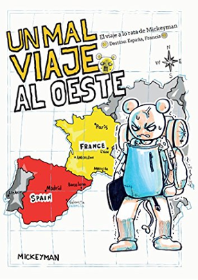 Portada libro - Un mal viaje al Oeste: El viaje a lo rata de Mickeyman