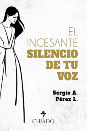 Portada libro - El incesante silencio de tu voz