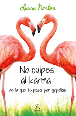 Portada libro - No culpes al karma de lo que te pasa por gilipollas