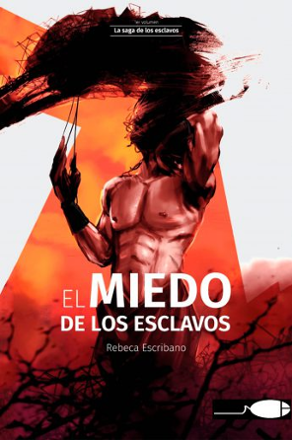 Portada libro - El miedo de los esclavos