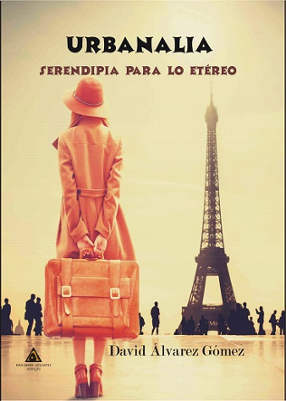 Portada libro - Urbanalia, serendipia para lo etéreo