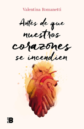 Portada libro - Antes de que nuestros corazones se incendien