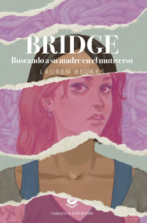 Portada libro - Bridge: Buscando a su madre en el multiverso
