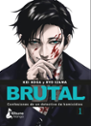 Imágen destacada - Brutal. Confesiones de un detective de homicidios. Tomo 01