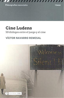 Portada del libro Cine Ludens. 50 diálogos entre el juego y el cine