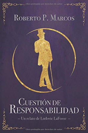 Portada libro - Cuestión de responsabilidad: Un relato de Ludovic LaFosse