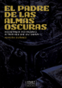 Imágen destacada - El padre de las almas oscuras