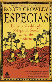 Portada del libro Especias. La contienda del siglo SXVI que dio forma al mundo moderno
