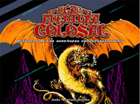Portada libro - La aventura colosal: Historia de las aventuras conversacionales