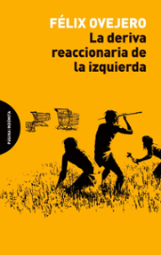 Portada libro -  La deriva reaccionaria de la izquierda 