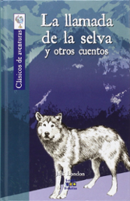 Portada libro - La llamada de la Selva 