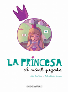 Portada del libro La princesa al móvil pegada