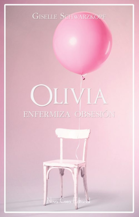 Portada libro - Olivia enfermiza obsesión