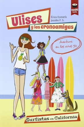 Portada libro - Ulises y las cronoamigas, surfistas en California