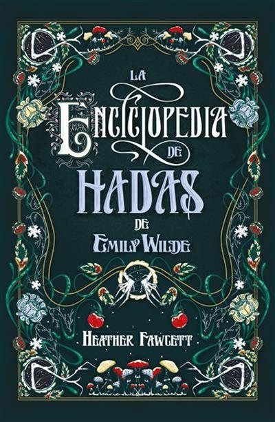 La enciclopedia de hadas de Emily Wilde - Heather Fawcett