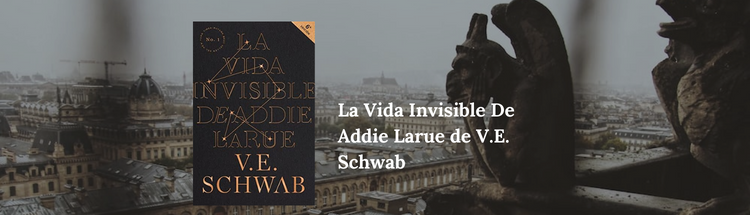 Libros para Slytherins | La Vida Invisible De Addie Larue de V.E. Schwab 