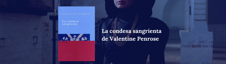 Libros para Slytherins | La condesa sangrienta de Valentine Penrose