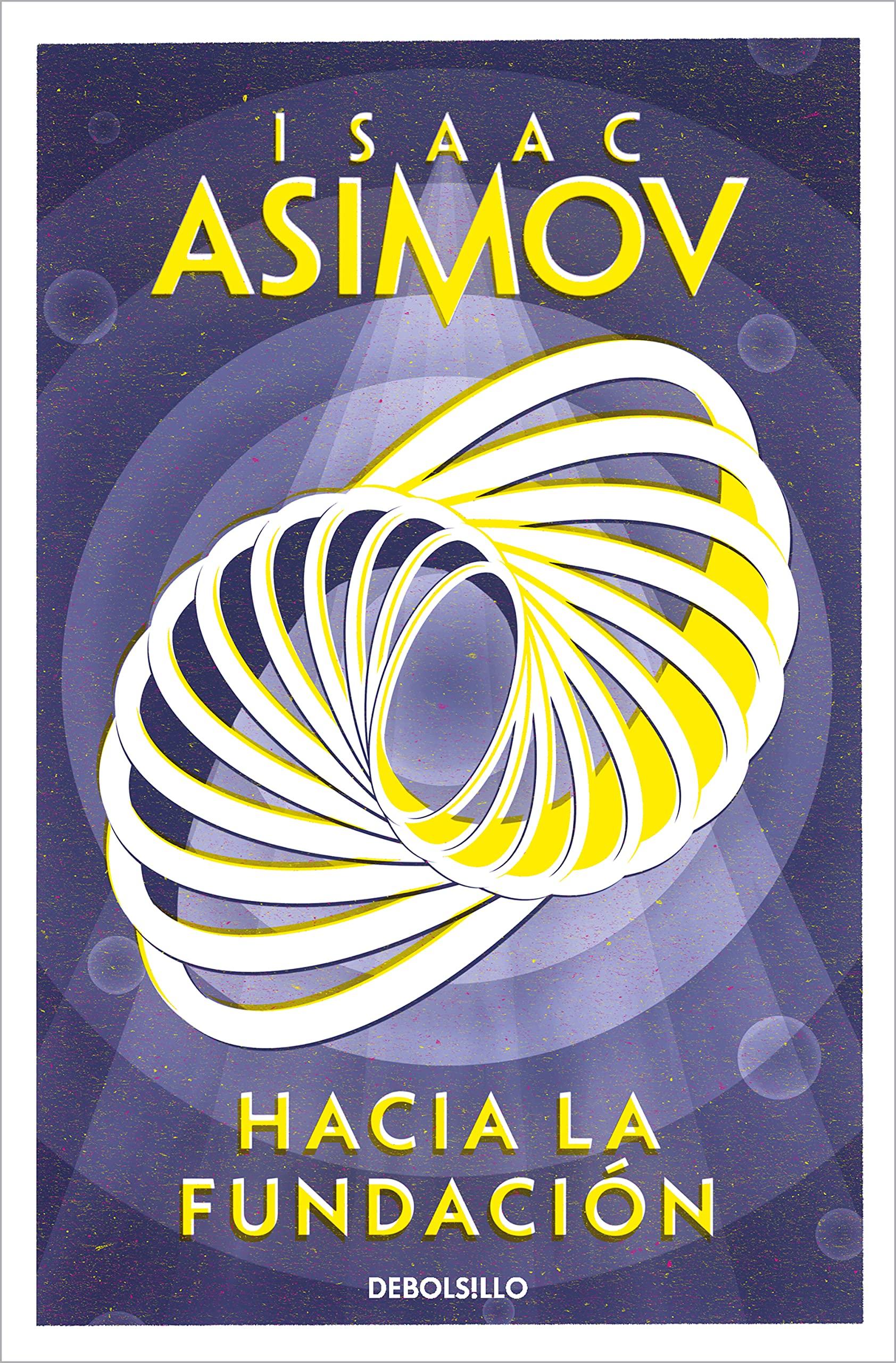 Portada de Hacia la fundación (Trilogía Fundación Nº2) de Isaac Asimov