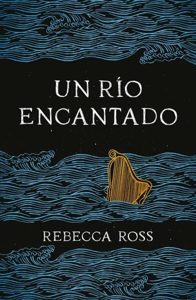 Portada de Un río encantado de Rebecca Ross