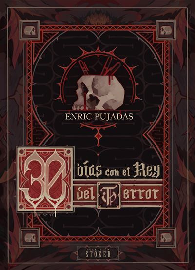 Portada del libro 30 Días Con El Rey Del Terror - Enric Pujadas