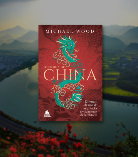 Imágen destacada - ¡Claves de una cultura milenaria! Ático de libros presenta "Historia de China" de Michael Wood