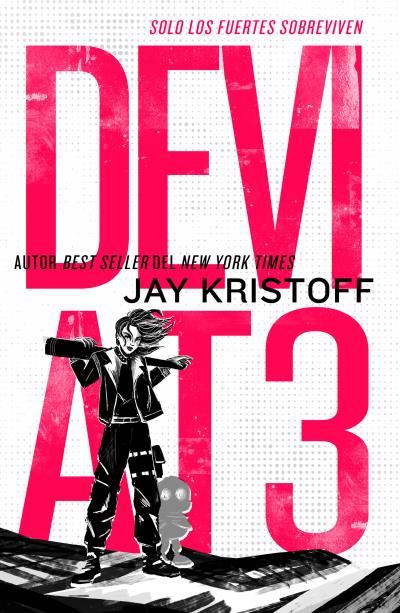 Portada del libro Dev1at3: Solo los fuertes sobreviven - Jay Kristoff