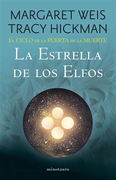 Portada del libro El Ciclo de la Puerta de la Muerte nº 02/07 La estrella de los elfos - Margaret Weis y Tracy Hickman