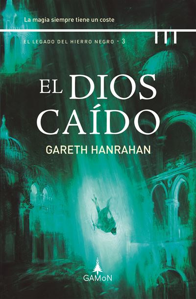 Portada del libro El dios caído - Gareth Hanrahan