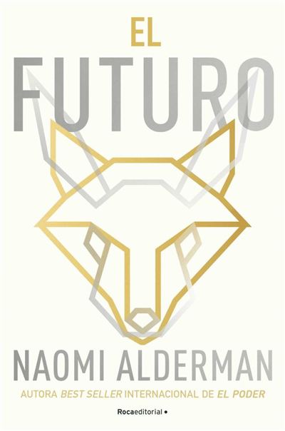 Portada del libro El Futuro - Naomi Alderman