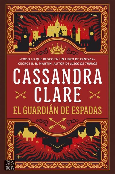 Portada del libro El guardián de espadas (Sword Catcher) - Cassandra Clare