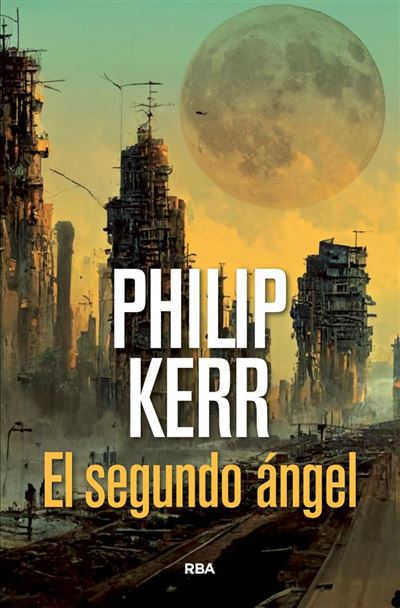 Portada del libro El Segundo Ángel - Philip Kerr