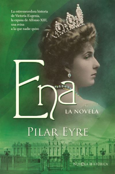 Portada del libro Ena, la novela - Pilar Eyre